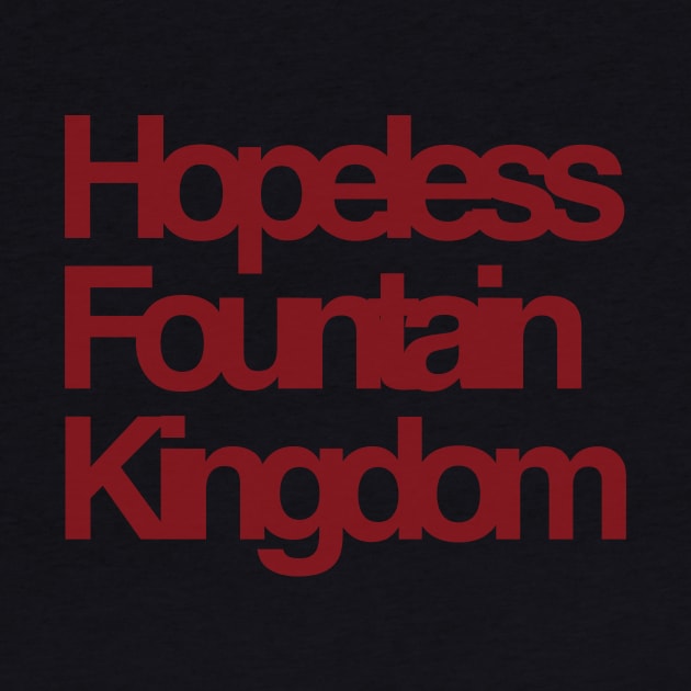 Hopeless Fountain Kingdom - Red/Transparent/Kerning by went